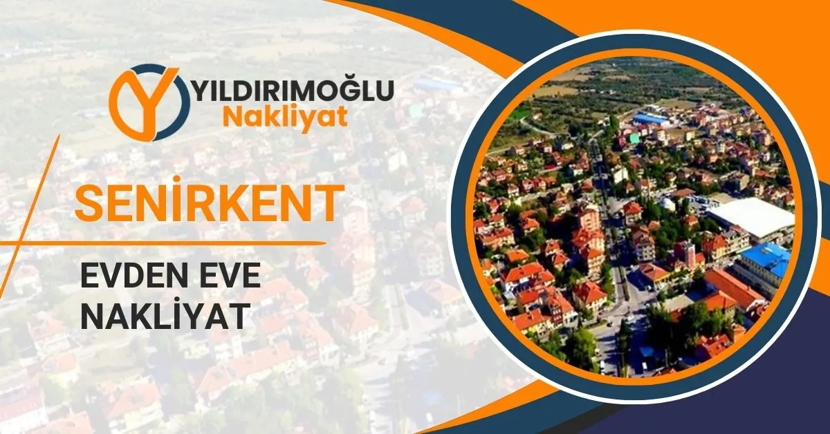 Senirkent Evden Eve Nakliyat