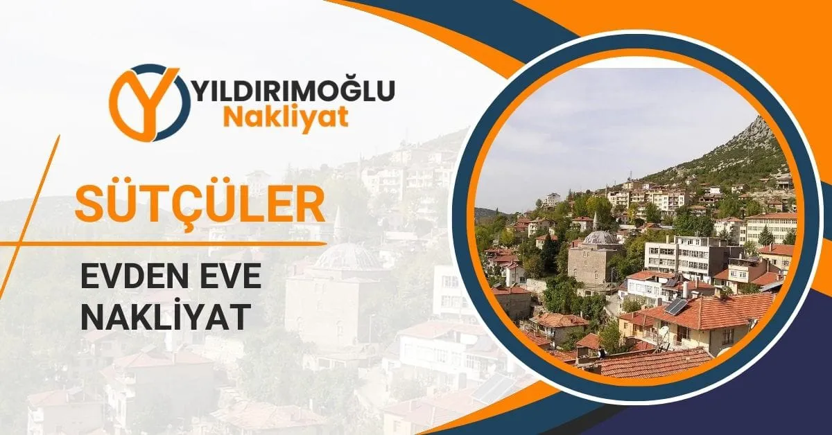 Sütçüler Evden Eve Nakliyat